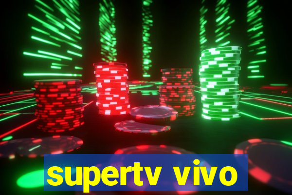 supertv vivo